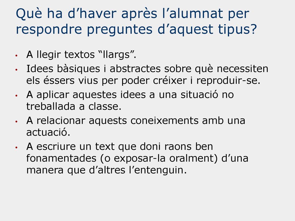 Què ha d’haver après l’alumnat per respondre preguntes d’aquest tipus
