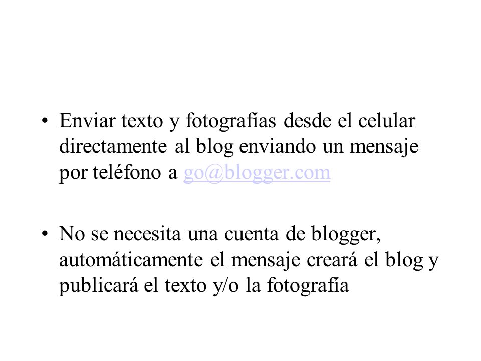 Enviar texto y fotografías desde el celular directamente al blog enviando un mensaje por teléfono a