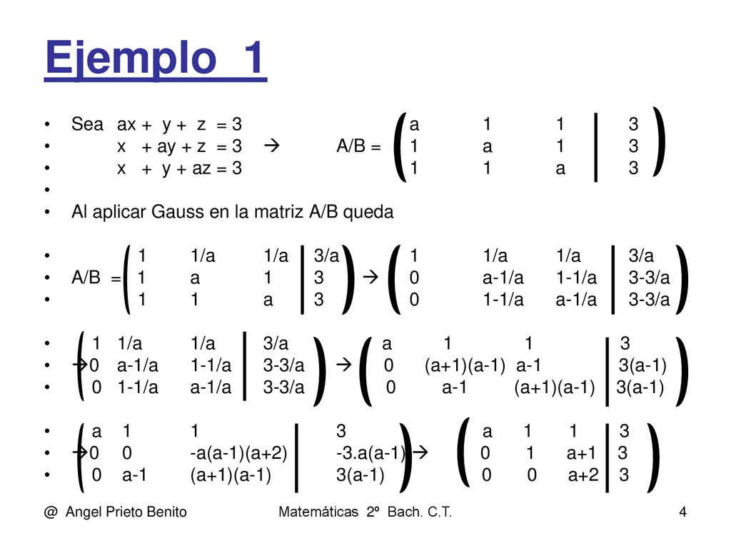 Ejemplo_1 Sea ax + y + z = 3 a x + ay + z = 3  A/B = 1 a 1 3