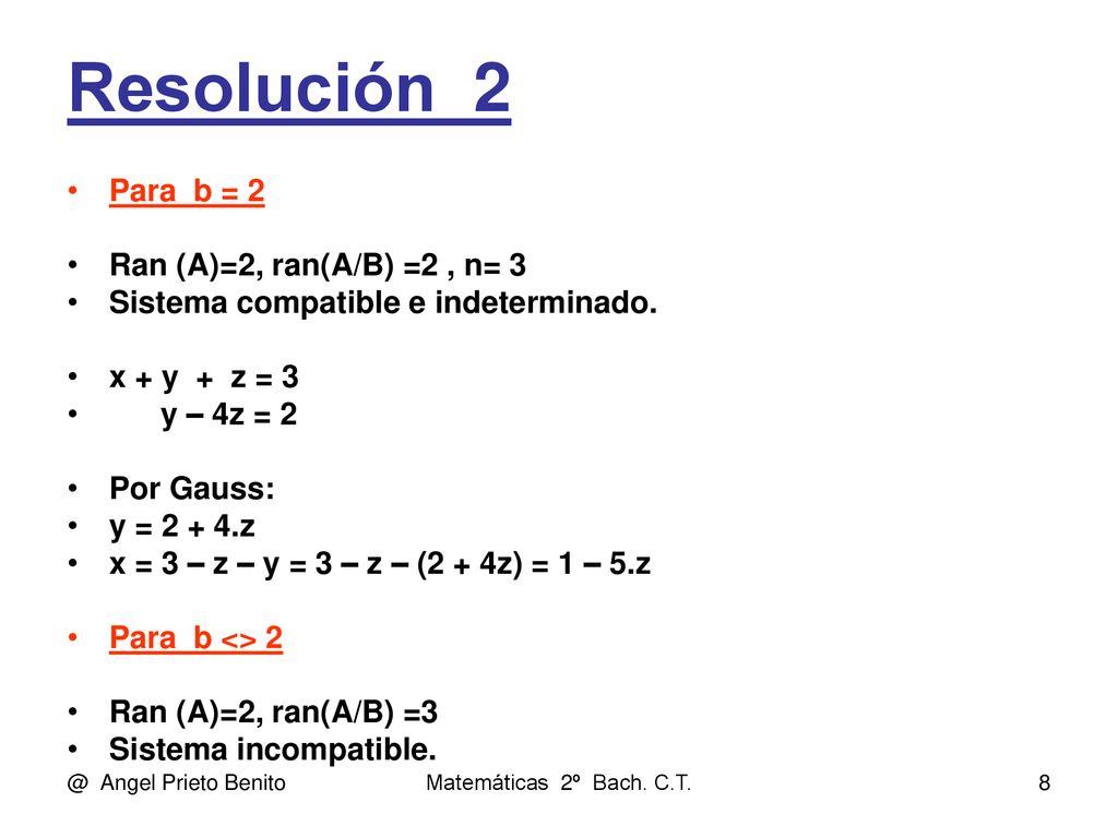Resolución_2 Para b = 2 Ran (A)=2, ran(A/B) =2 , n= 3