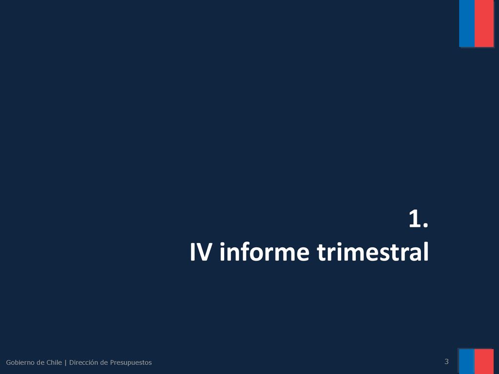 1. IV informe trimestral Gobierno de Chile | Dirección de Presupuestos