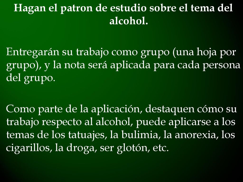 Hagan el patron de estudio sobre el tema del alcohol