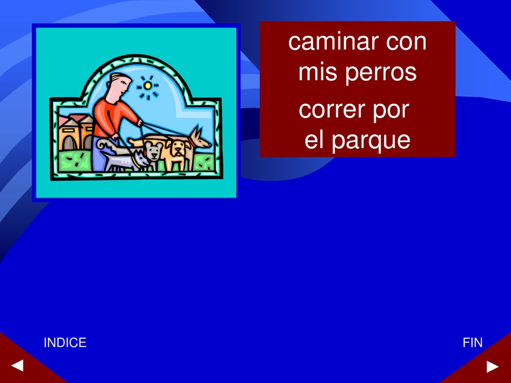 caminar con mis perros correr por el parque ► ► INDICE FIN