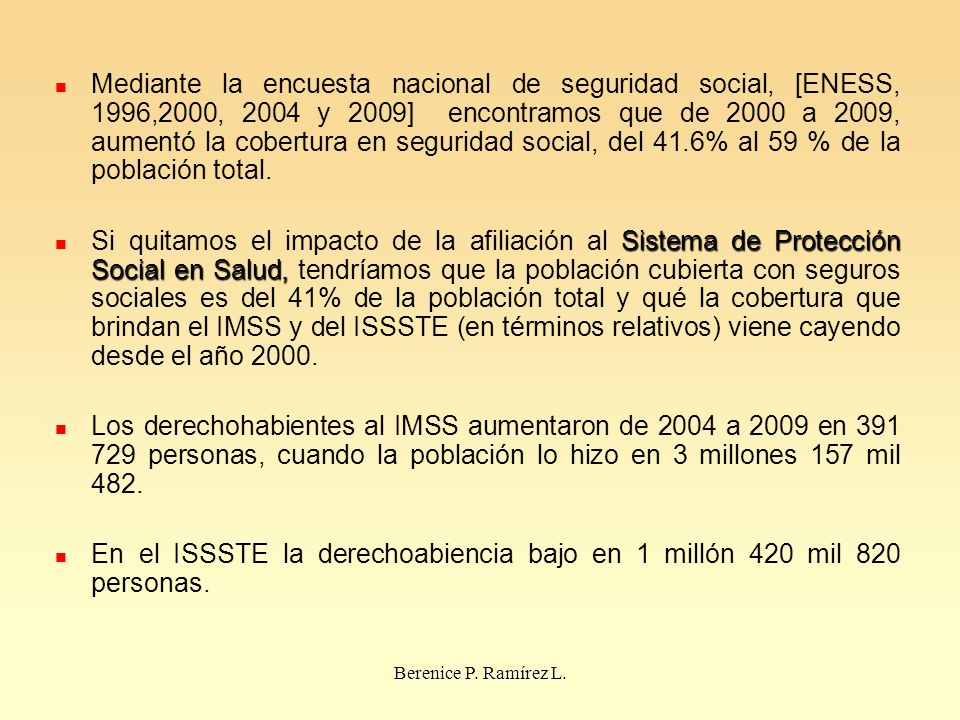 En el ISSSTE la derechoabiencia bajo en 1 millón 420 mil 820 personas.