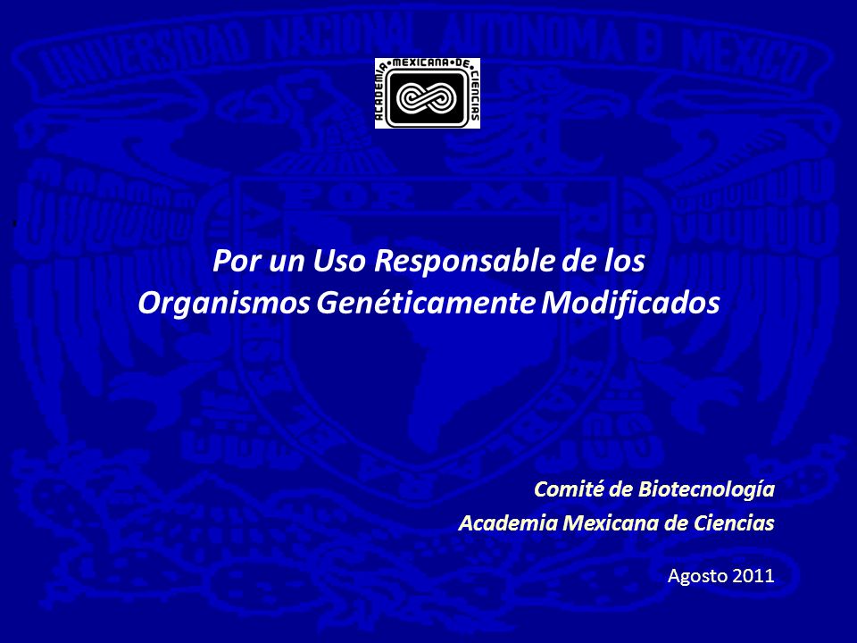 Por un Uso Responsable de los Organismos Genéticamente Modificados