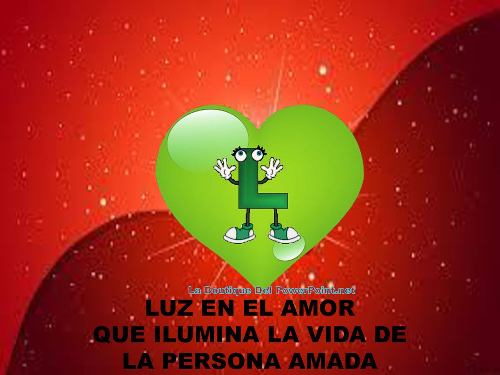 LUZ EN EL AMOR QUE ILUMINA LA VIDA DE LA PERSONA AMADA