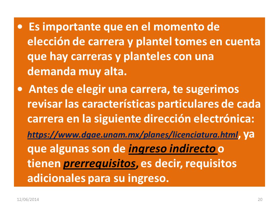 • Es importante que en el momento de elección de carrera y plantel tomes en cuenta que hay carreras y planteles con una demanda muy alta.