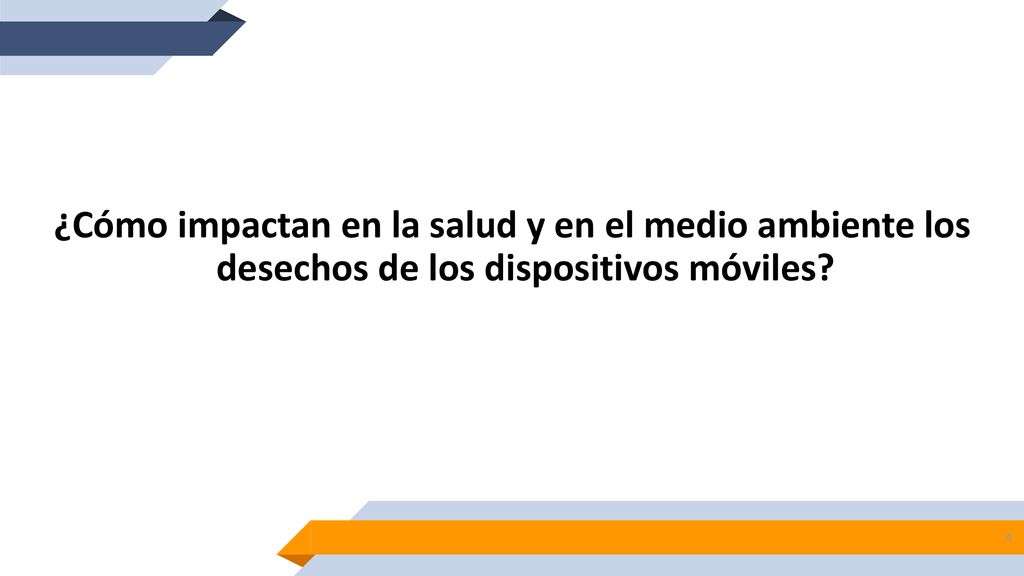 ¿Cómo impactan en la salud y en el medio ambiente los desechos de los dispositivos móviles