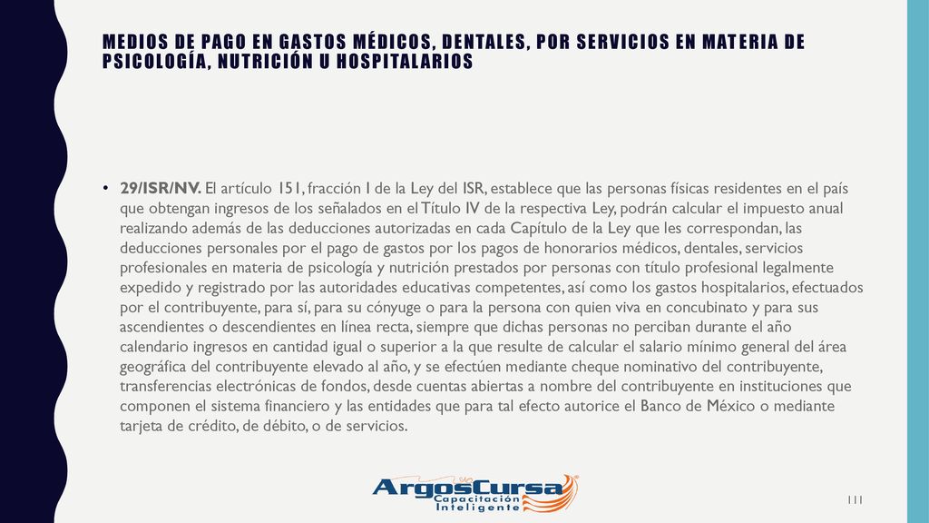 MEDIOS DE PAGO EN GASTOS MÉDICOS, DENTALES, POR SERVICIOS EN MATERIA DE PSICOLOGÍA, NUTRICIÓN U HOSPITALARIOS