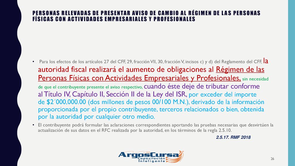 PERSONAS RELEVADAS DE PRESENTAR AVISO DE CAMBIO AL RÉGIMEN DE LAS PERSONAS FÍSICAS CON ACTIVIDADES EMPRESARIALES Y PROFESIONALES