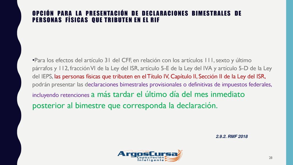 OPCIÓN PARA LA PRESENTACIÓN DE DECLARACIONES BIMESTRALES DE PERSONAS FÍSICAS QUE TRIBUTEN EN EL RIF