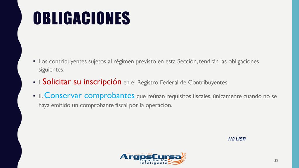 OBLIGACIONES Los contribuyentes sujetos al régimen previsto en esta Sección, tendrán las obligaciones siguientes: