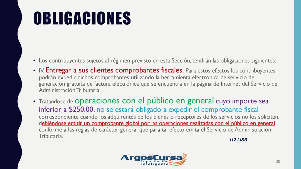 OBLIGACIONES Los contribuyentes sujetos al régimen previsto en esta Sección, tendrán las obligaciones siguientes: