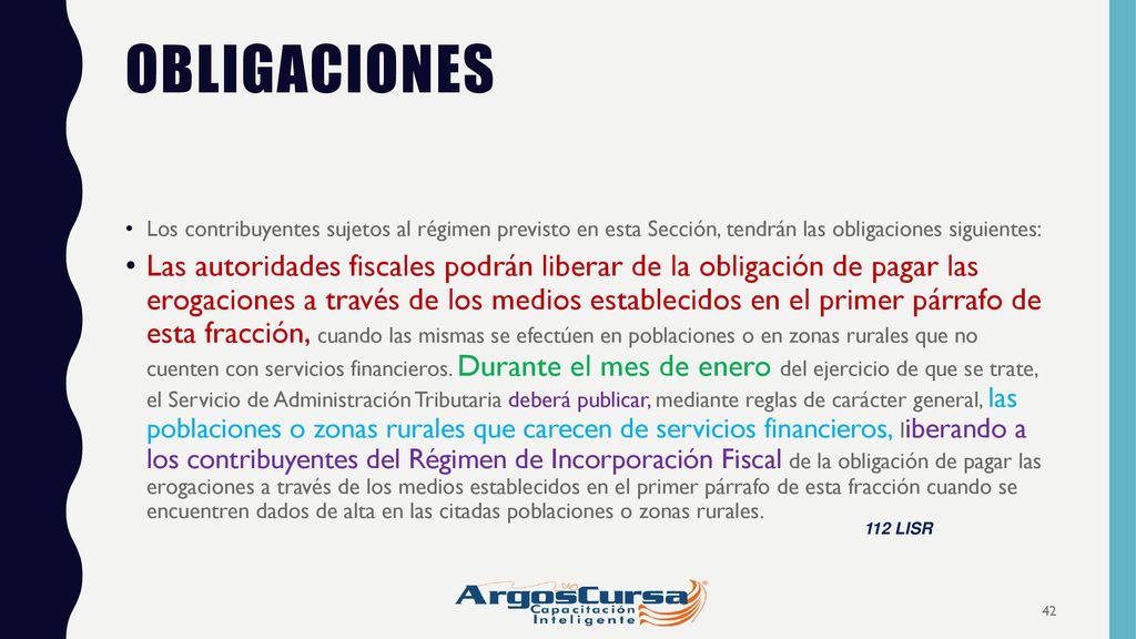 OBLIGACIONES Los contribuyentes sujetos al régimen previsto en esta Sección, tendrán las obligaciones siguientes: