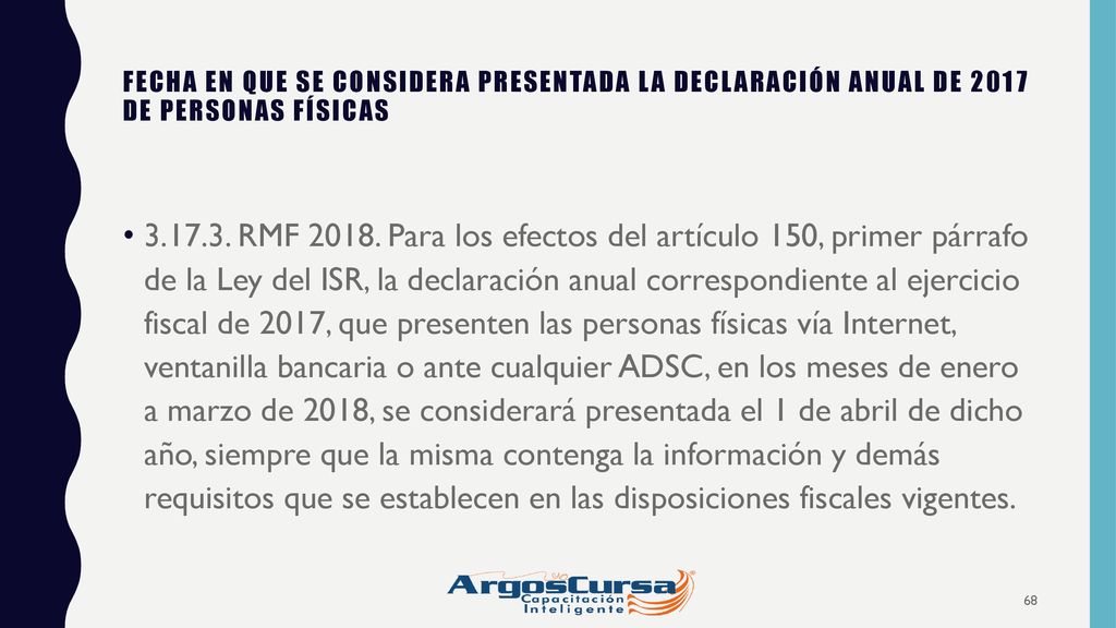 FECHA EN QUE SE CONSIDERA PRESENTADA LA DECLARACIÓN ANUAL DE 2017 DE PERSONAS FÍSICAS