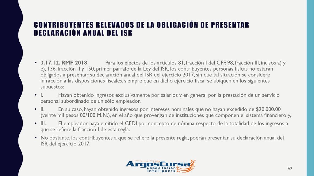 CONTRIBUYENTES RELEVADOS DE LA OBLIGACIÓN DE PRESENTAR DECLARACIÓN ANUAL DEL ISR