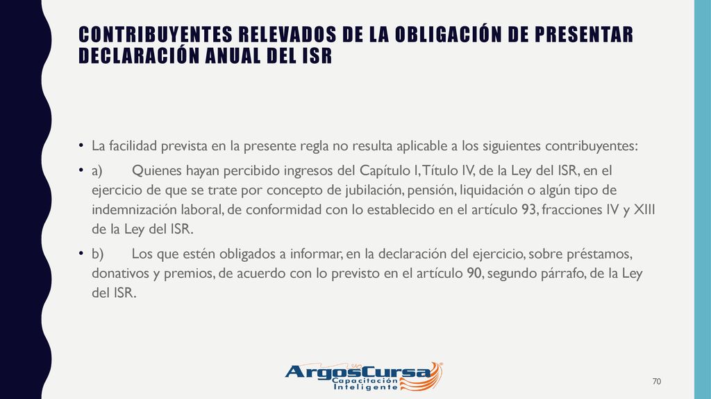 CONTRIBUYENTES RELEVADOS DE LA OBLIGACIÓN DE PRESENTAR DECLARACIÓN ANUAL DEL ISR
