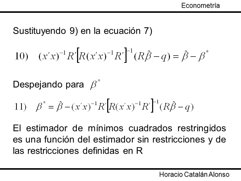 Sustituyendo 9) en la ecuación 7)