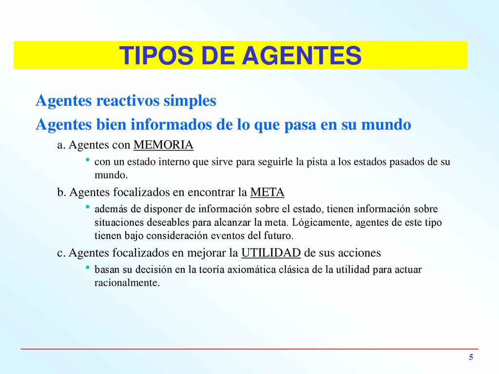 TIPOS DE AGENTES Agentes reactivos simples