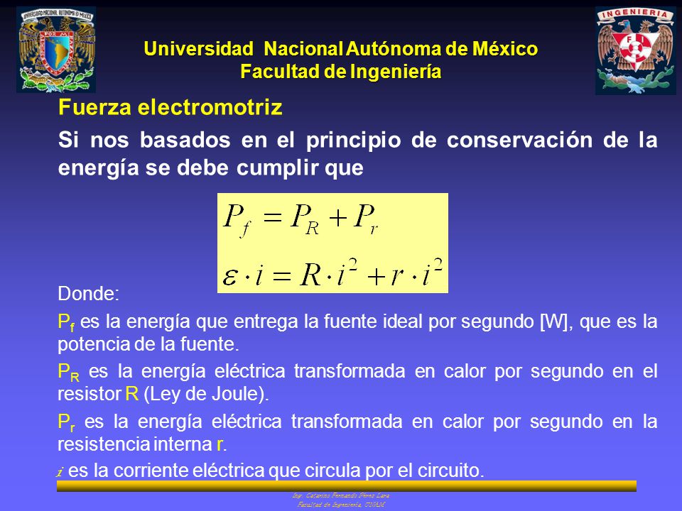 Fuerza electromotriz Si nos basados en el principio de conservación de la energía se debe cumplir que.