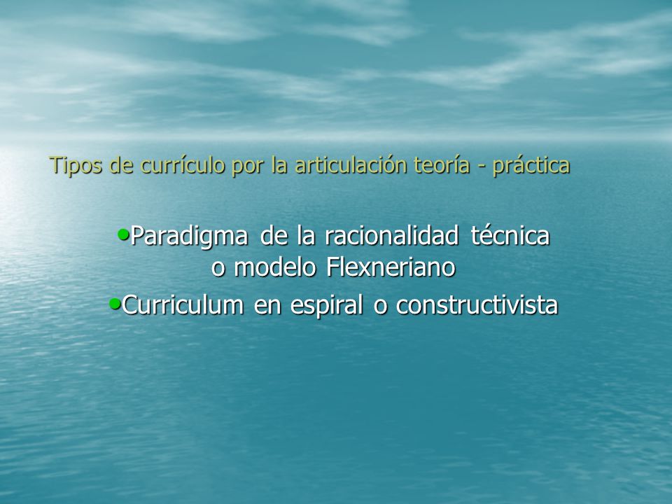 Tipos de currículo por la articulación teoría - práctica