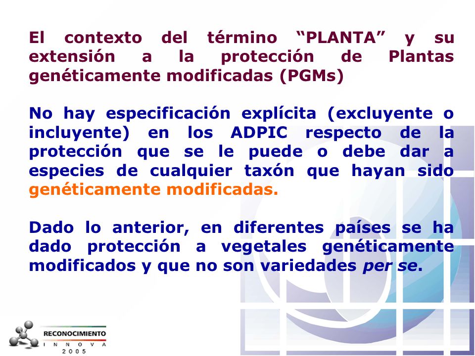 El contexto del término PLANTA y su extensión a la protección de Plantas genéticamente modificadas (PGMs)