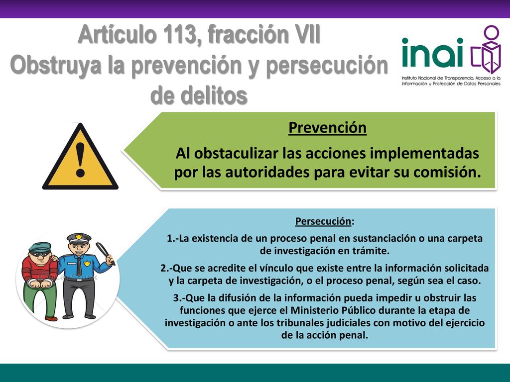 Artículo 113, fracción VII Obstruya la prevención y persecución de delitos