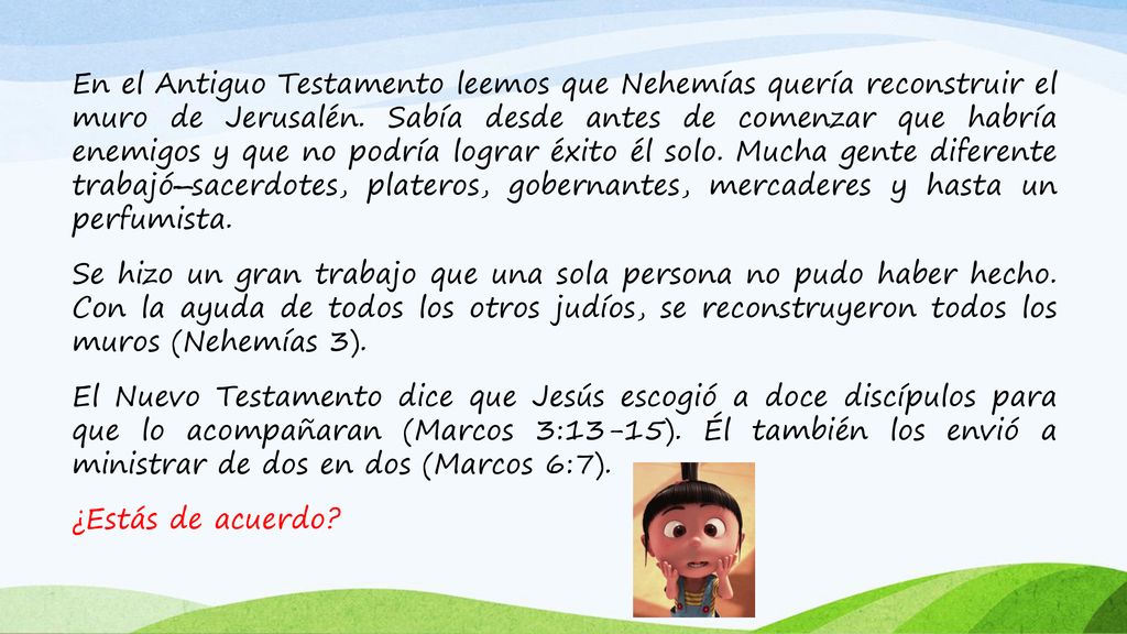 En el Antiguo Testamento leemos que Nehemías quería reconstruir el muro de Jerusalén.