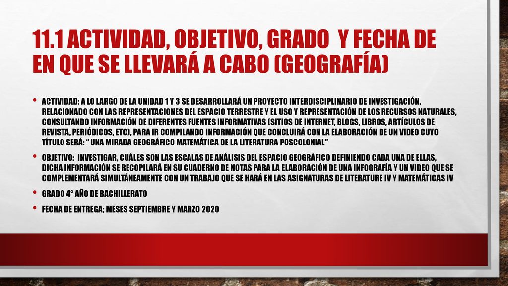 11.1 ACTIVIDAD, OBJETIVO, GRADO Y FECHA DE EN QUE SE LLEVARÁ A CABO (geografía)