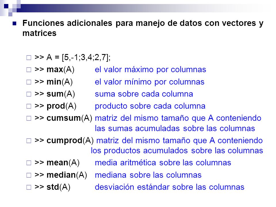 Funciones adicionales para manejo de datos con vectores y matrices