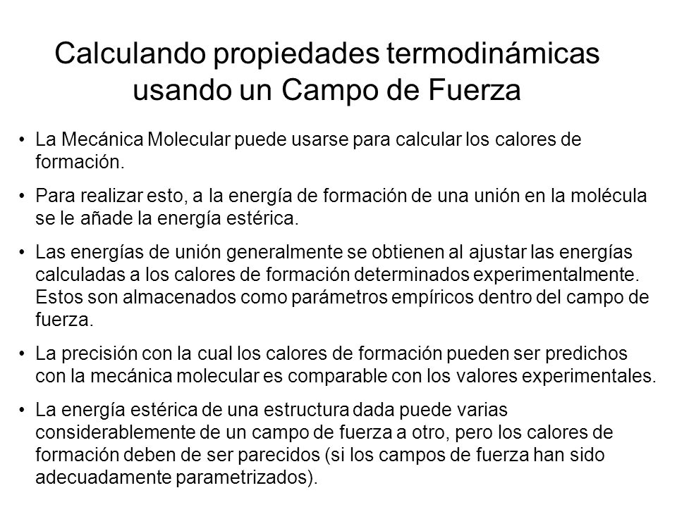 Calculando propiedades termodinámicas usando un Campo de Fuerza