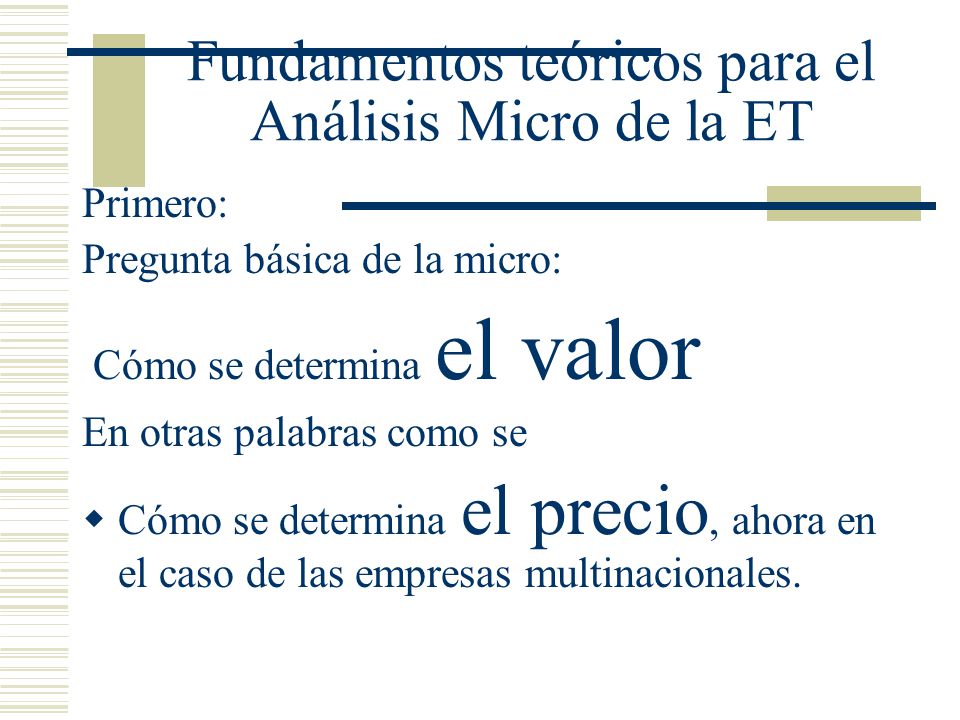Fundamentos teóricos para el Análisis Micro de la ET