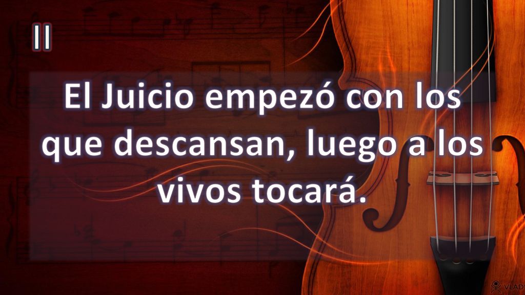 El Juicio empezó con los que descansan, luego a los vivos tocará.