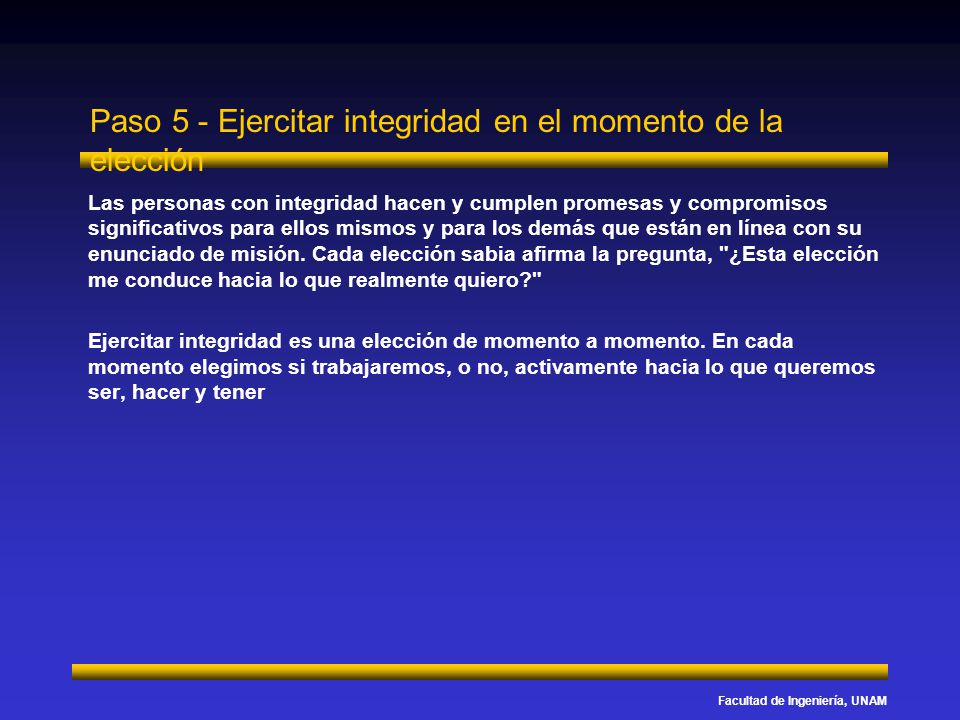 Paso 5 - Ejercitar integridad en el momento de la elección