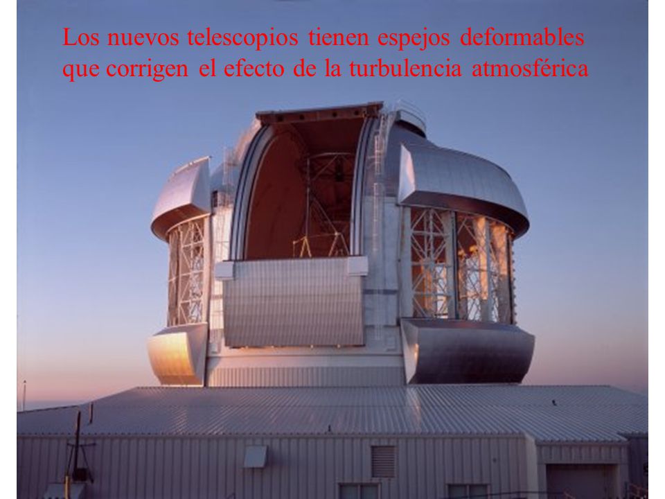 Los nuevos telescopios tienen espejos deformables que corrigen el efecto de la turbulencia atmosférica