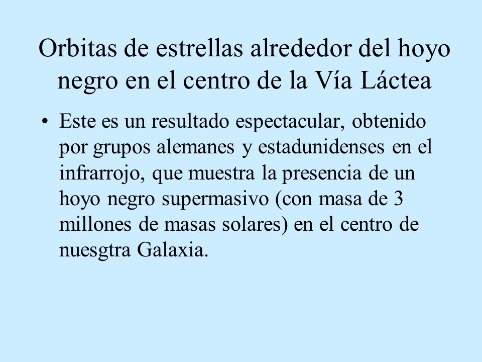 Orbitas de estrellas alrededor del hoyo negro en el centro de la Vía Láctea