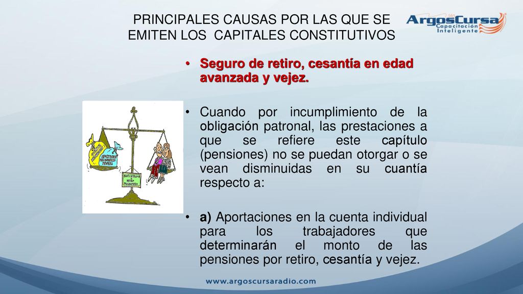PRINCIPALES CAUSAS POR LAS QUE SE EMITEN LOS CAPITALES CONSTITUTIVOS