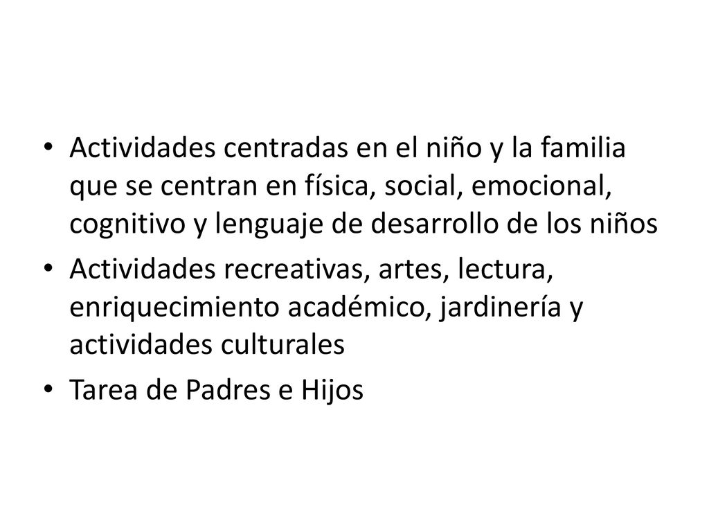 Actividades centradas en el niño y la familia que se centran en física, social, emocional, cognitivo y lenguaje de desarrollo de los niños