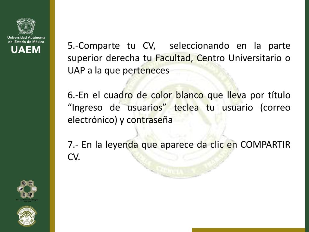 5.-Comparte tu CV, seleccionando en la parte superior derecha tu Facultad, Centro Universitario o UAP a la que perteneces