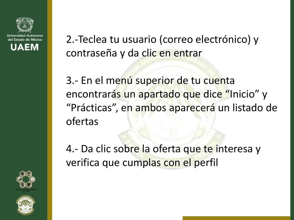2.-Teclea tu usuario (correo electrónico) y contraseña y da clic en entrar