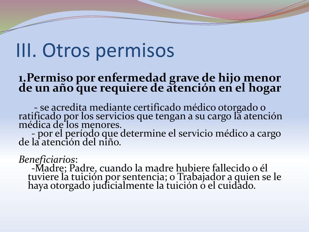 III. Otros permisos 1.Permiso por enfermedad grave de hijo menor