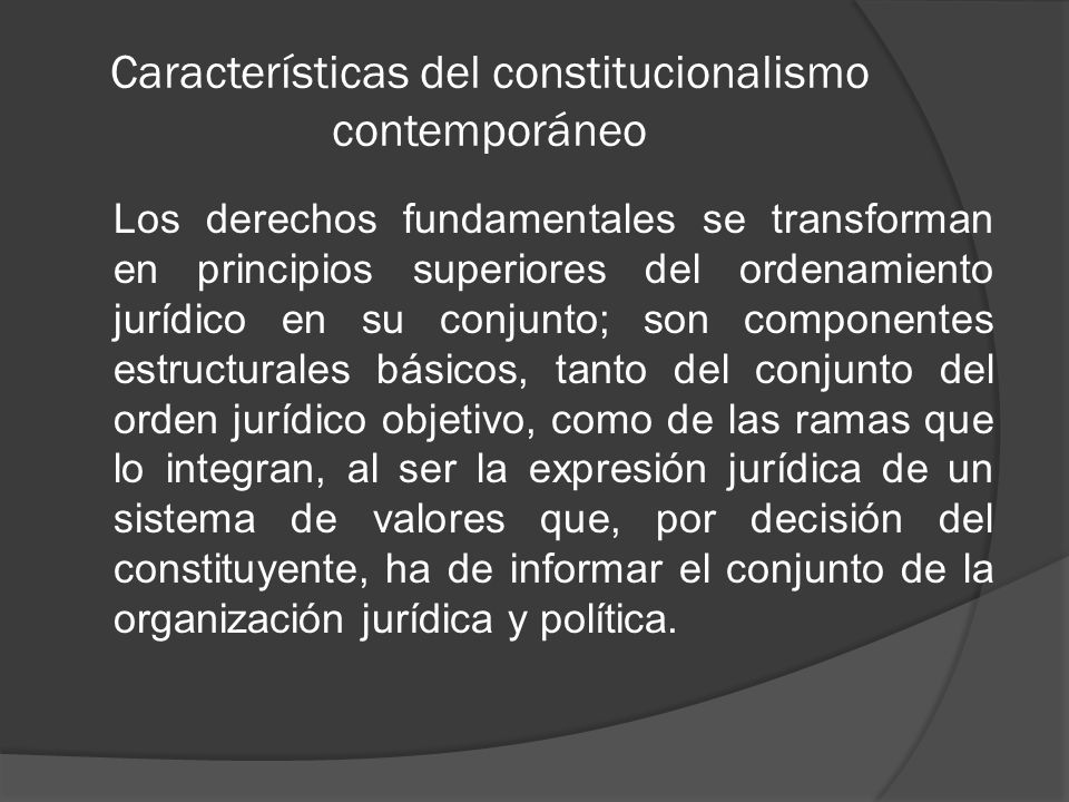Características del constitucionalismo contemporáneo