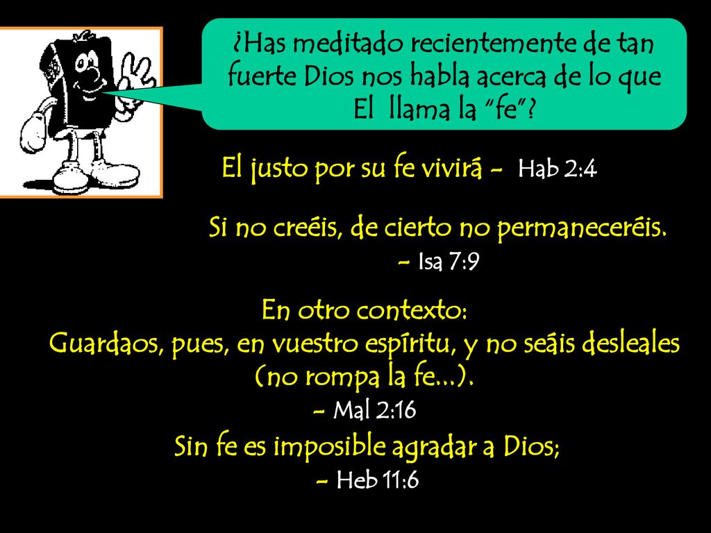 El justo por su fe vivirá - Hab 2:4