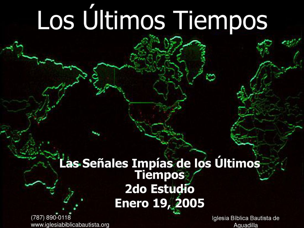 Las Señales Impías de los Últimos Tiempos 2do Estudio Enero 19, 2005