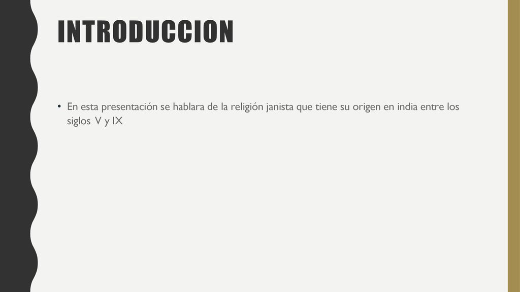 introduccion En esta presentación se hablara de la religión janista que tiene su origen en india entre los siglos V y IX.