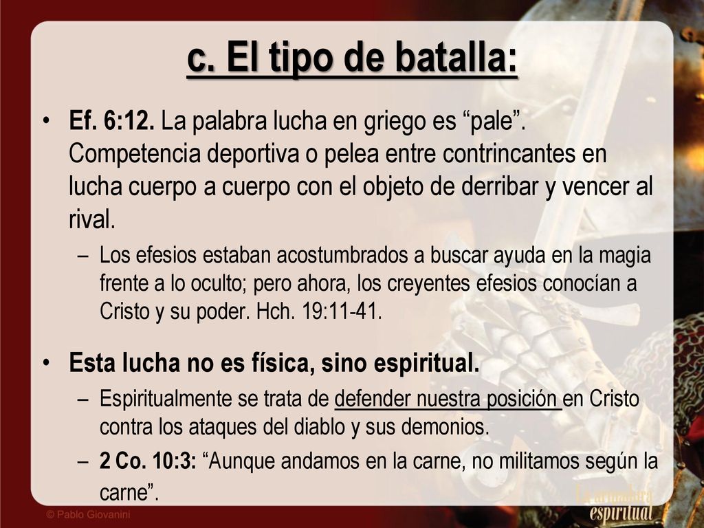 c. El tipo de batalla:
