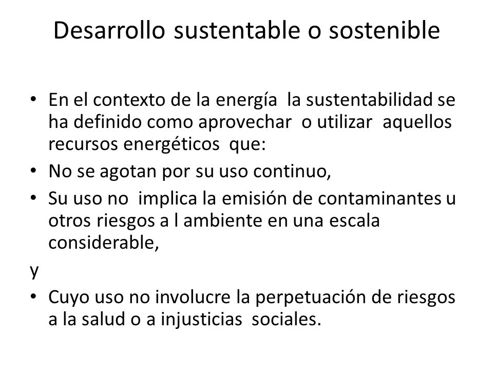 Desarrollo sustentable o sostenible