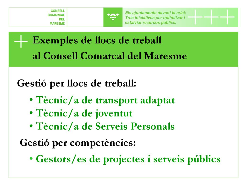 Exemples de llocs de treball al Consell Comarcal del Maresme