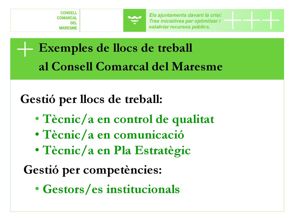 Exemples de llocs de treball al Consell Comarcal del Maresme