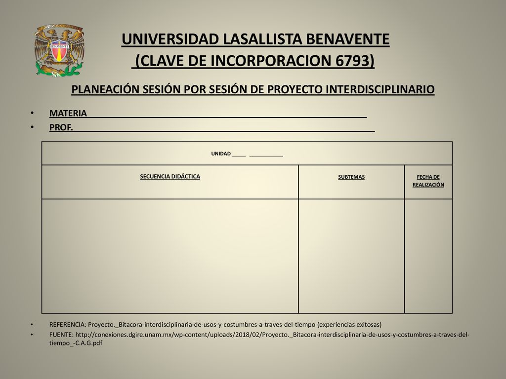 UNIVERSIDAD LASALLISTA BENAVENTE (CLAVE DE INCORPORACION 6793)